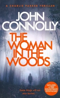 Джон Коннолли - The Woman in the Woods