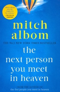 The Next Person You Meet in Heaven