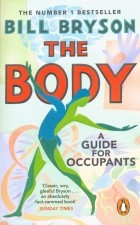 Билл Брайсон - Body. A Guide for Occupants