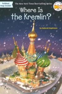 Дебора Хопкинсон - Where Is the Kremlin?