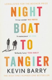 Кевин Барри - Night Boat to Tangier