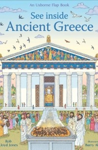 Роб Ллойд Джонс - See inside Ancient Greece