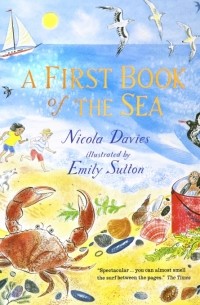 Никола Дэвис - A First Book of the Sea