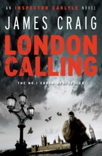 Джеймс Крейг - London Calling
