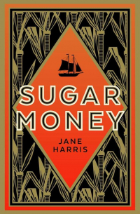 Jane Harris - Sugar Money