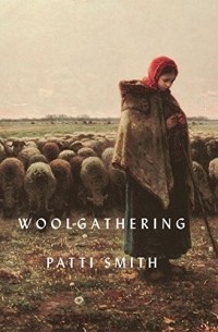 Патти Смит - Woolgathering