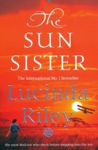 Люсинда Райли - The Sun Sister