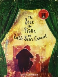 Дэвид Литчфилд - The Bear, the Piano and Little Bear's Concert