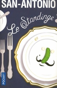 Le standinge - Le savoir-vivre selon Berurier