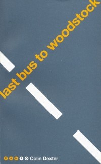Колин Декстер - Last Bus to Woodstock