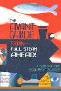 The Avant-Garde Train