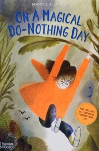 On A Magical Do-Nothing Day