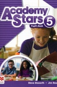  - Academy Stars. Level 5. Pupil’s Book