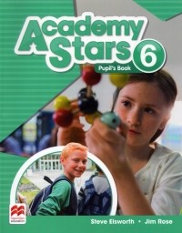  - Academy Stars. Level 6. Pupil’s Book