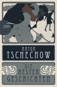 Tschechow Anton - Die besten Geschichten