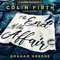 Грэм Грин - The End of the Affair