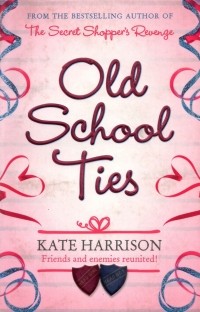 Кейт Харрисон - Old School Ties