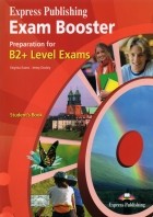  - Express Publishing Exam Booster Preparation for B2 Level Exams. Student&#039;s Book