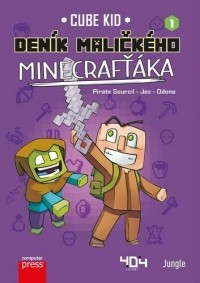 Cube Kid - Deník maličkého Minecrafťáka