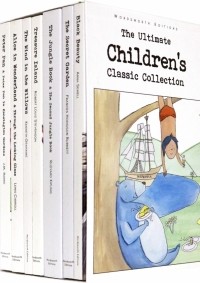 без автора - The Ultimate Children's Classic Collection (7 Books) (сборник)