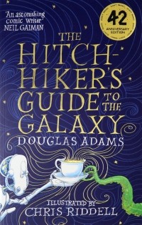 Дуглас Адамс - The Hitchhiker's Guide to the Galaxy. Illustrated Edition