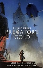 Филип Рив - Predator&#039;s Gold