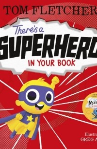Том Флетчер - There's a Superhero in Your Book