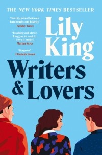 Лили Кинг - Writers & Lovers