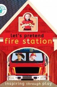 Edwards Nicola - Let’s Pretend Fire Station
