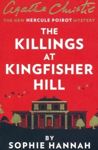 Софи Ханна - The Killings at Kingfisher Hill