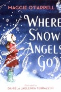 O`Farrell Maggie - Where Snow Angels Go
