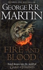 Джордж Мартин - Fire And Blood