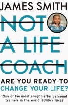 James Smith - Not a Life Coach