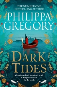 Филиппа Грегори - Dark Tides
