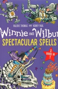 Валери Томас - Winnie and Wilbur. Spectacular Spells