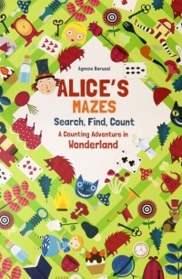 Baruzzi Agnese - Alice's Mazes. Search, Find, Count