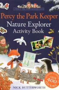 Ник Баттерворт - Percy the Park Keeper. Nature Explorer Activity Book