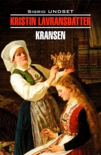 Kristin Lavransdatter. Kransen