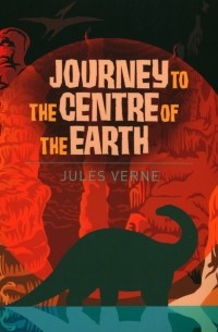 Жюль Верн - The Journey to the Centre of Earth