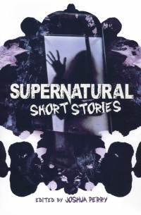 - Supernatural Short Stories