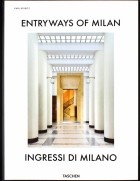  - Entryways of Milan. Ingressi di Milano