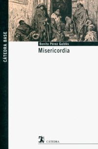 Бенито Перес Гальдос - Misericordia