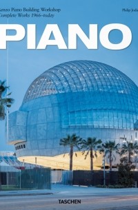 Филипп Ходидио - Piano. Renzo Piano Building Workshop. Complete Works 1966-Today