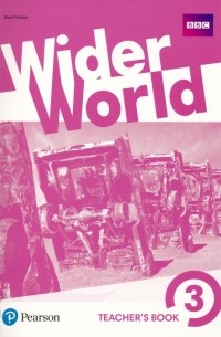Род Фрикер - Wider World 3. Teacher's Book with MyEnglishLab & Online Extra Homework + DVD-Rom