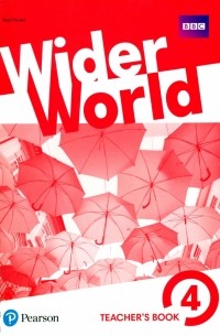 Род Фрикер - Wider World 4. Teacher's Book with MyEnglishLab + ExtraOnline Home Work + DVD-ROM