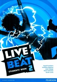  - Live Beat. Level 2. Student's Book