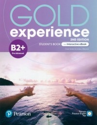  - Gold Experience. B2+. Student's Book and Interactive eBook