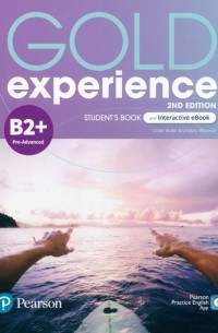 - Gold Experience. B2+. Student's Book and Interactive eBook