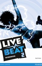 Род Фрикер - Live Beat. Level 2. Workbook