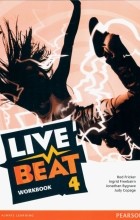  - Live Beat. Level 4. Workbook. A2+, B1